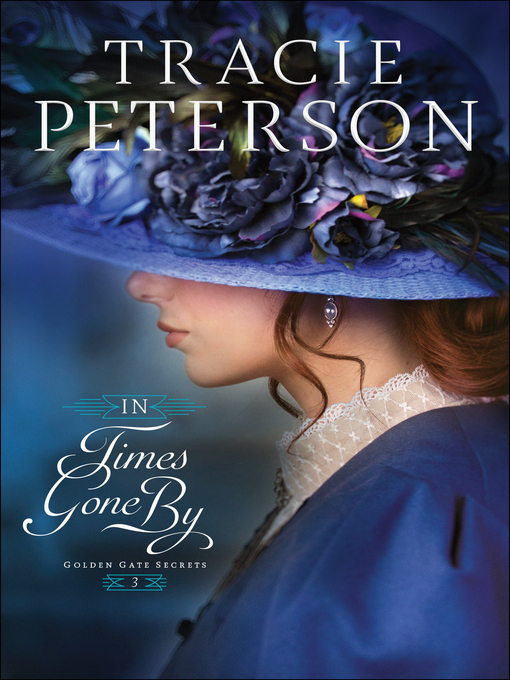 Title details for In Times Gone By by Tracie Peterson - Available